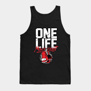 One Life Many Fight Tank Top